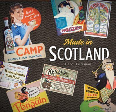 Made in Scotland: Household Names That Began in Scotland - KINGDOM BOOKS LEVEN