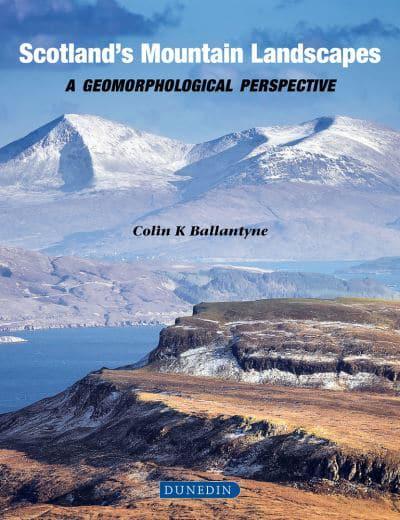 Scotland's Mountain Landscapes: A Geomorphological perspective - KINGDOM BOOKS LEVEN