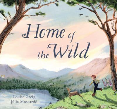Home of the Wild by Louise Greig - KINGDOM BOOKS LEVEN
