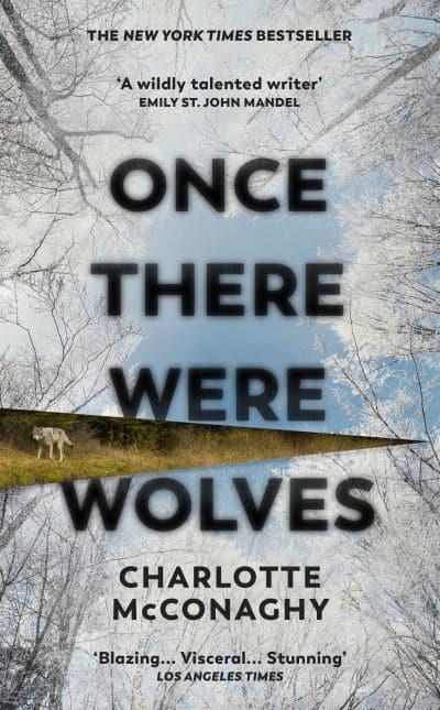 Once There Were Wolves : New York Times Best Seller - KINGDOM BOOKS LEVEN