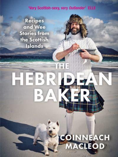 The Hebridean Baker: Recipes and Wee Stories the Scottish Islands - KINGDOM BOOKS LEVEN