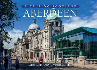 Picturing Scotland: Aberdeen - KINGDOM BOOKS LEVEN