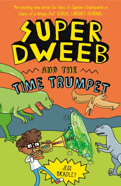 Super Dweeb & The Time Trumpet