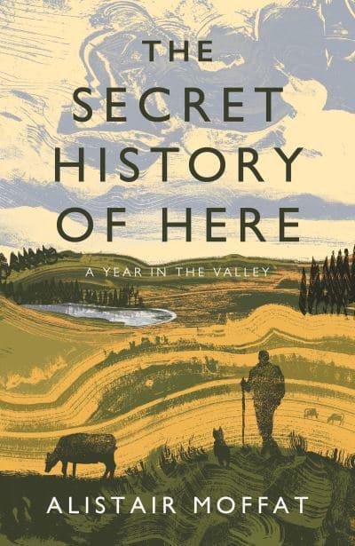 The Secret History of Here: A Year in the Valley - KINGDOM BOOKS LEVEN