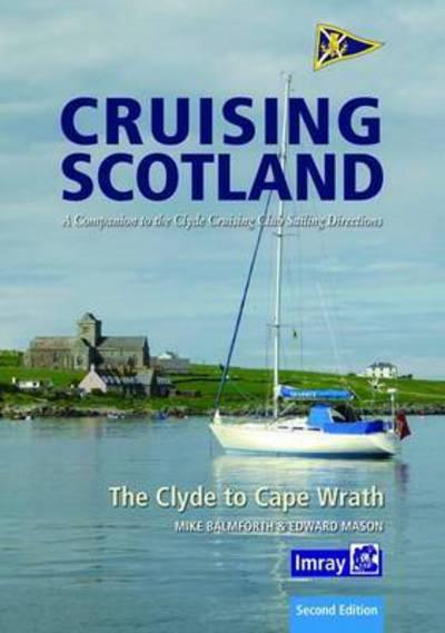 Cruising Scotland: The Clyde to Cape Wrath - KINGDOM BOOKS LEVEN