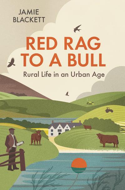 Red Rag To A Bull: Rural Life in an Urban Age - KINGDOM BOOKS LEVEN