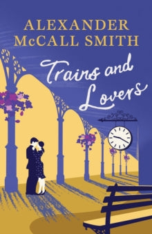 Trains and Lovers : The Heart's Journey