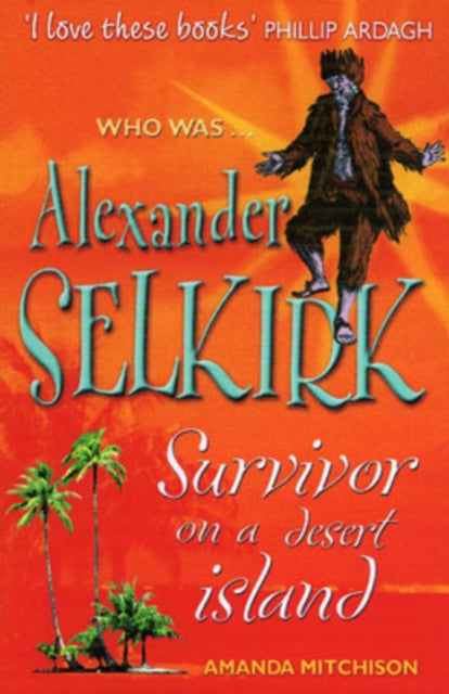Alexander Selkirk: The Real Robinson Crusoe - KINGDOM BOOKS LEVEN