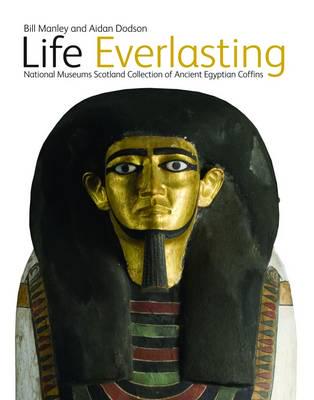 Life Everlasting: The National Museums Scotland - KINGDOM BOOKS LEVEN