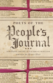 Poets of the People's Journal: Newspaper Poetry in Victorian Scotland - KINGDOM BOOKS LEVEN