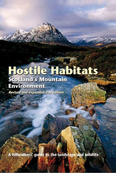 Hostile Habitats: Scotland's Mountain Environments - KINGDOM BOOKS LEVEN