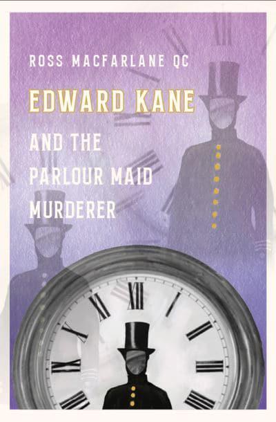 Edward Kane and the Parlour Maid Murderer - KINGDOM BOOKS LEVEN