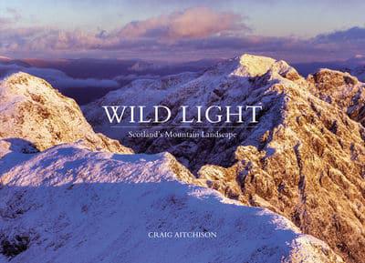 Wild Light: Scotland's Mountain Landscape - KINGDOM BOOKS LEVEN