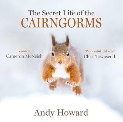 The Secret Life of the Cairngorms - KINGDOM BOOKS LEVEN