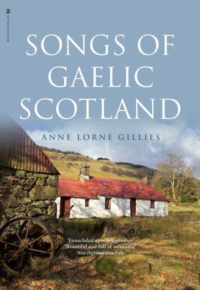 Songs of Gaelic Scotland - KINGDOM BOOKS LEVEN