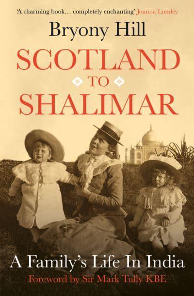 Scotland to Shalimar: A Family's Life in India - KINGDOM BOOKS LEVEN