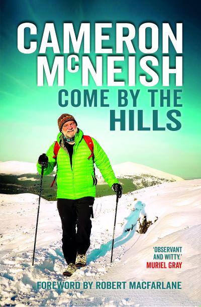 Come by the Hills by Cameron Mcneish - KINGDOM BOOKS LEVEN
