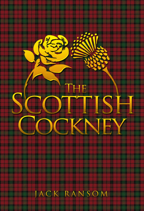 The Scottish Cockney - KINGDOM BOOKS LEVEN