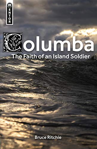 Columba: The Faith of an Island Soldier - KINGDOM BOOKS LEVEN