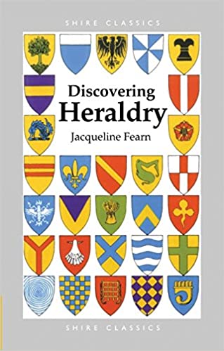 Discovering Heraldry: 250 by Jacqueline Fearn - KINGDOM BOOKS LEVEN