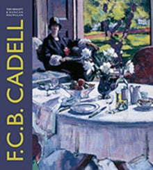 F.C.B. Cadell: The Life and Works of a Scottish Colourist 1883-1937 - KINGDOM BOOKS LEVEN