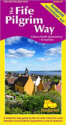 The Fife Pilgrim Way: Culross/ North Queensferry - St Andrews - KINGDOM BOOKS LEVEN