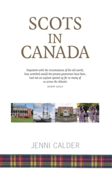 Scots in Canada by Jenni Calder - KINGDOM BOOKS LEVEN