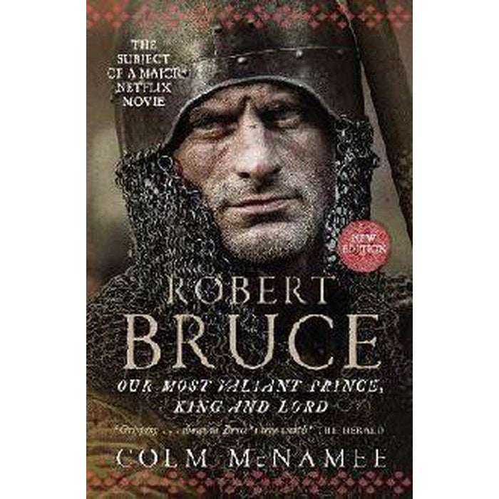 Robert Bruce: Our Most Valiant Prince, - East  Neuk Books Ltd