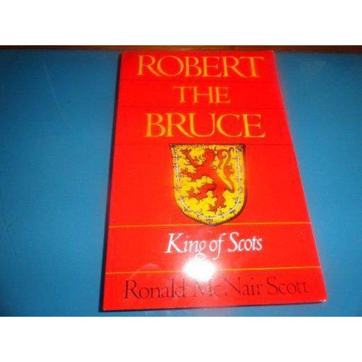 Robert the Bruce King of Scots - East  Neuk Books Ltd