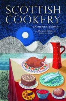 Scottish Cookery - East  Neuk Books Ltd