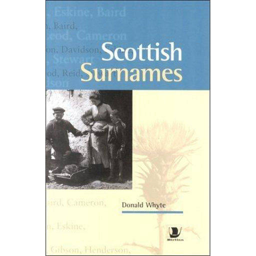 Scottish Surnames by Donald Whyte - East  Neuk Books Ltd