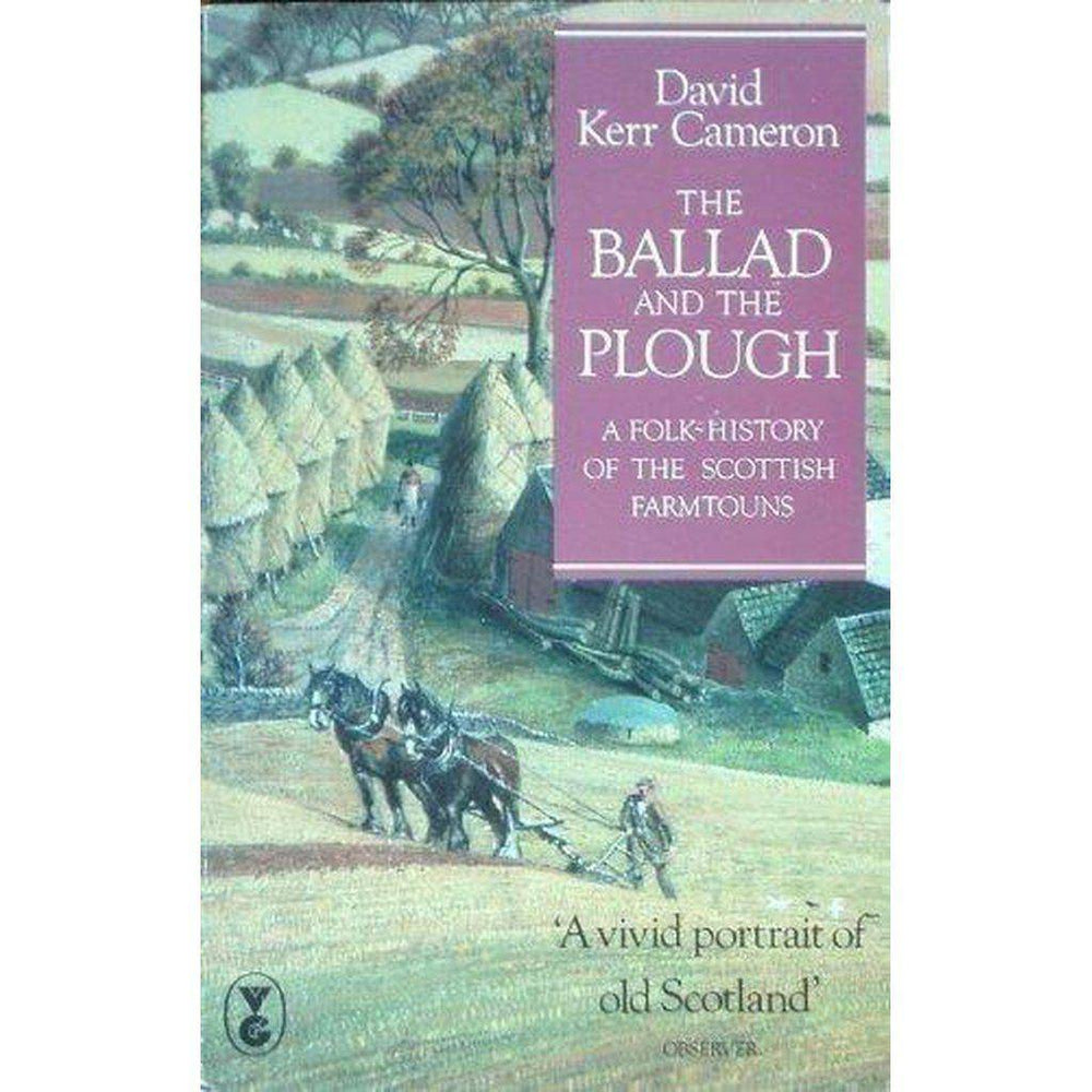 The Ballad and the Plough: Portrait of - East  Neuk Books Ltd