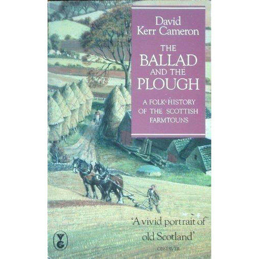 The Ballad and the Plough: Portrait of - East  Neuk Books Ltd