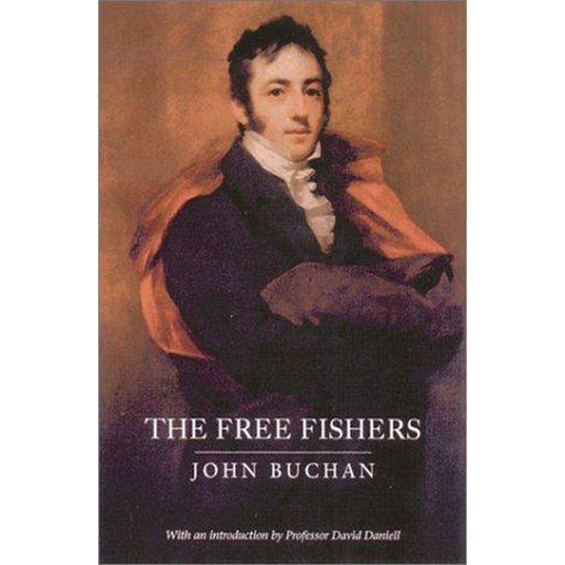 The Free Fishers by John Buchan and - East  Neuk Books Ltd