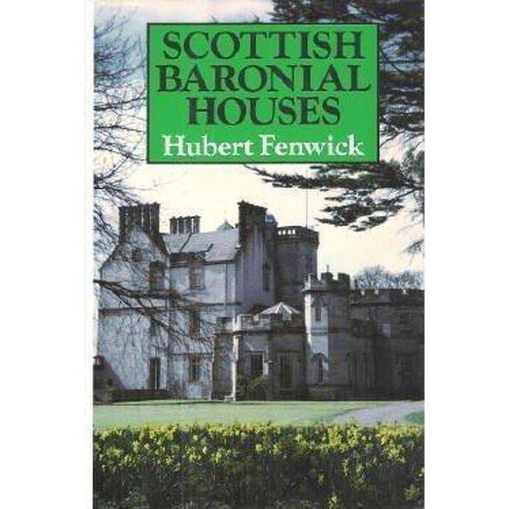 Scottish Baronial Houses by Hubert - East  Neuk Books Ltd