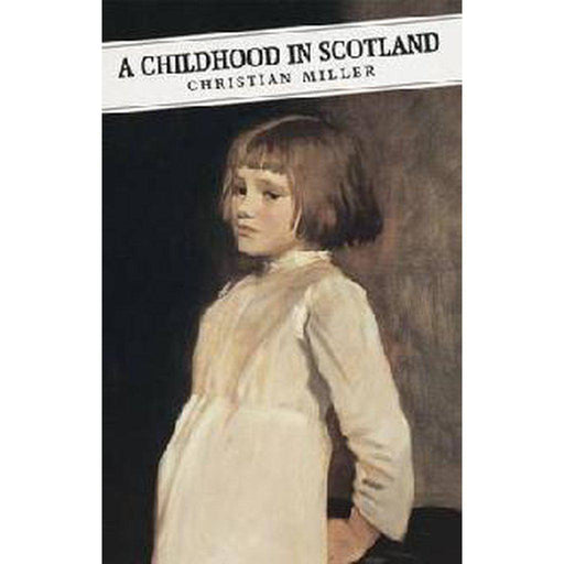 A Childhood in Scotland - East  Neuk Books Ltd