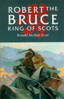 Robert the Bruce: King of Scots - East  Neuk Books Ltd
