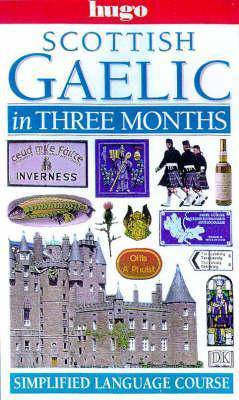 Scottish Gaelic in Three Months - East  Neuk Books Ltd