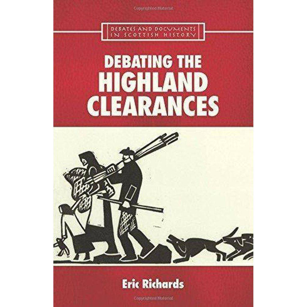 Debating the Highland Clearances - East  Neuk Books Ltd
