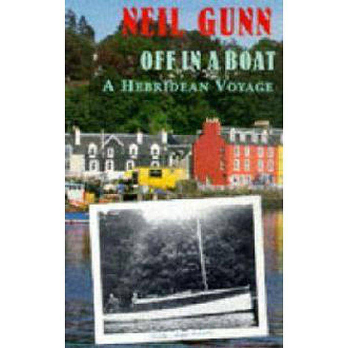 Off in a Boat: Hebridean Voyage by - East  Neuk Books Ltd