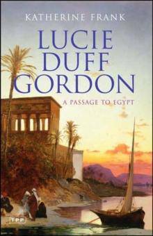 Lucie Duff Gordon: A Passage to Egypt - East  Neuk Books Ltd
