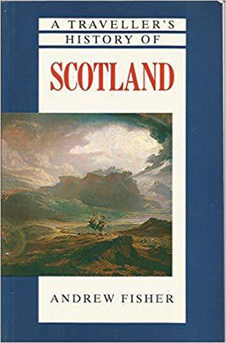 A Traveller's History of Scotland - East  Neuk Books Ltd