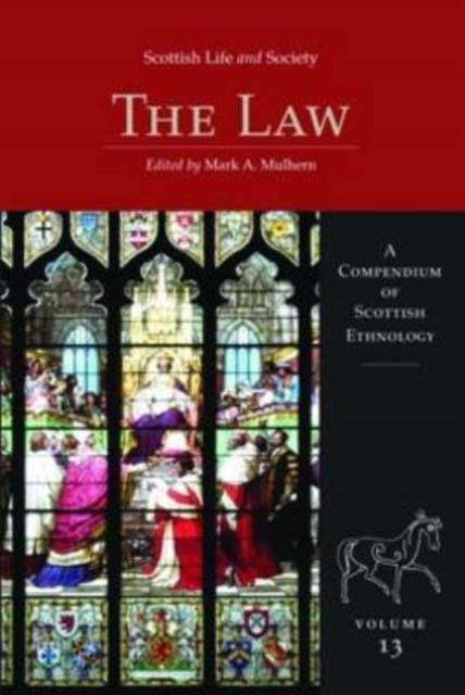 Scottish Life and Society Volume 13 : The Law - East  Neuk Books Ltd