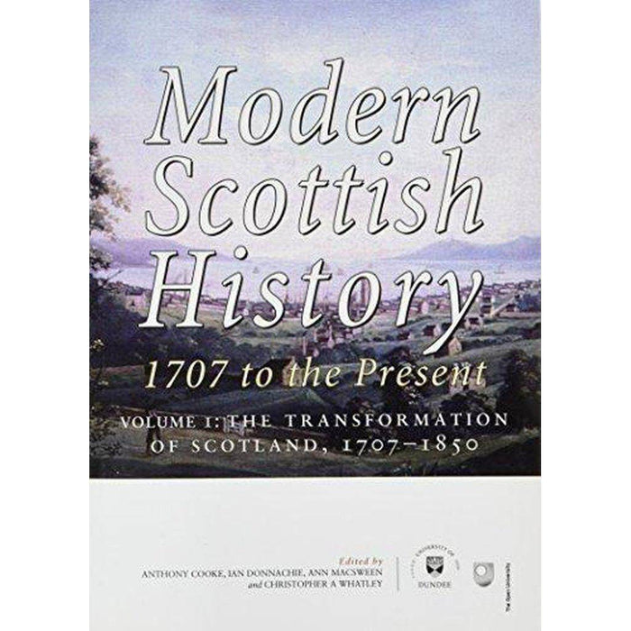 Modern Scottish History 1707 to the - East  Neuk Books Ltd