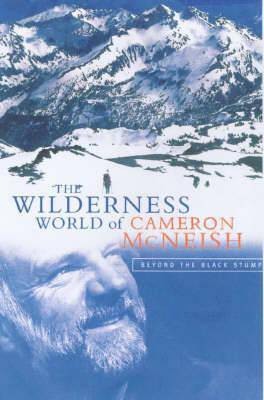 Wilderness World of Cameron McNeish - East  Neuk Books Ltd