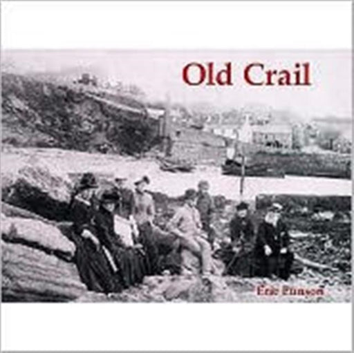 Old Crail by Eric Eunson - KINGDOM BOOKS LEVEN