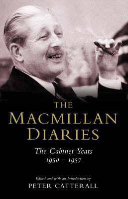 Macmillan Diaries Cabinet Years - East  Neuk Books Ltd
