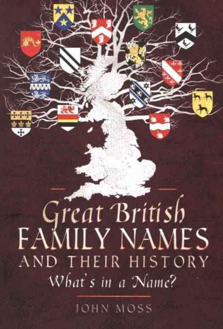 Great British Family Names and Their History : What's in a Name? - East  Neuk Books Ltd