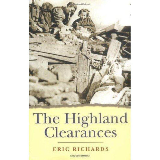 The Highland Clearances: People, - East  Neuk Books Ltd