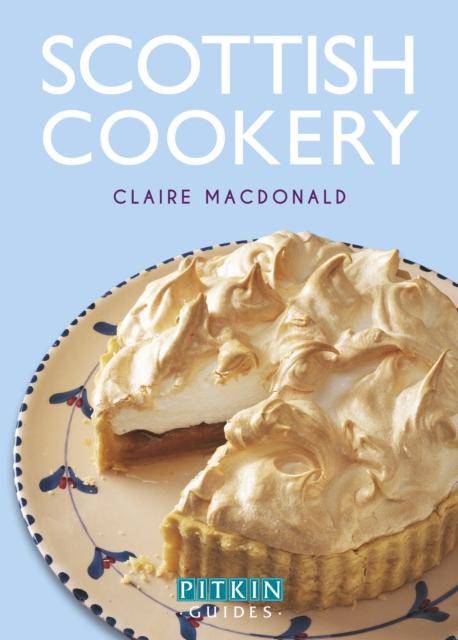 Scottish Cookery by Claire Macdonald - East  Neuk Books Ltd